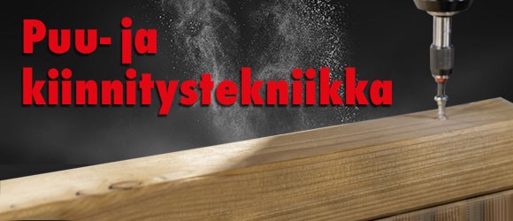Puu- ja kiinnitystekniikka